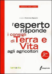 L'esperto risponde. I consigli di terra e vita agli agricoltori