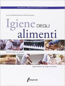 Igiene degli alimenti. Aspetti igienico-sanitari degli alimenti di origine animale