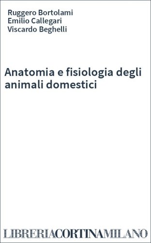 Anatomia e fisiologia degli animali domestici