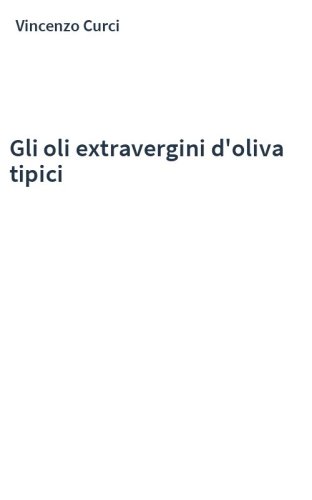 Gli oli extravergini d'oliva tipici