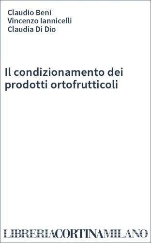 Il condizionamento dei prodotti ortofrutticoli