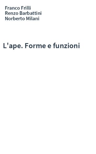 L'ape. Forme e funzioni