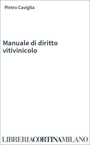 Manuale di diritto vitivinicolo