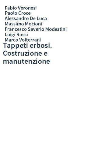 Tappeti erbosi. Costruzione e manutenzione
