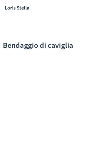 Bendaggio di caviglia