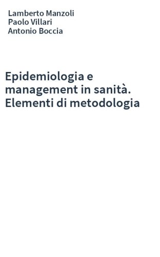Epidemiologia e management in sanità. Elementi di metodologia