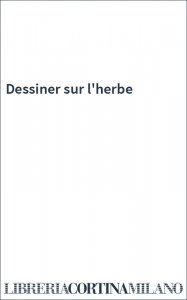 Dessiner sur l'herbe