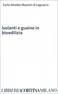 Isolanti e guaine in bioedilizia