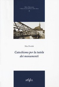 Catechismo per la tutela dei monumenti