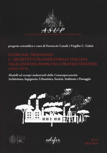 Fuori dal triangolo. L'architettura industriale. Italia