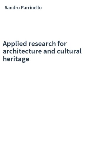 Applied research for architecture and cultural heritage