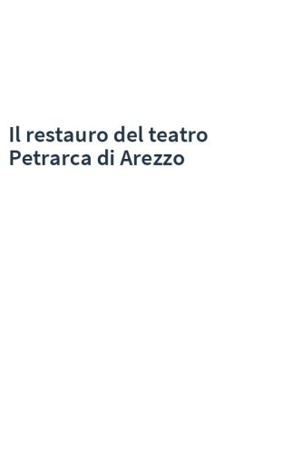 Il restauro del teatro Petrarca di Arezzo