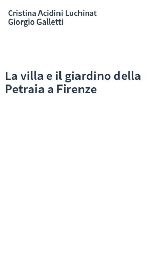 La villa e il giardino della Petraia a Firenze