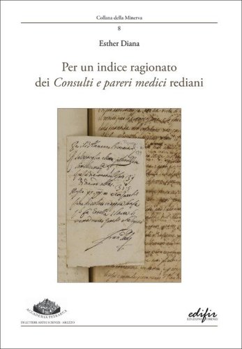 Per un indice ragionato dei «Consulti e pareri medici rediani»