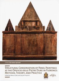 Structural conservation of panel painting at the Opificio delle pietre dure in Florence: method, theory abd practice
