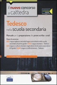 CC 4/51. Tedesco nella scuola secondaria. Manuale completo per le classi A25 (A545) e A24 (A546). Con espansione online