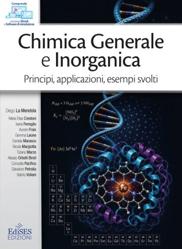 Chimica generale e inorganica. Principi, applicazioni, esempi svolti