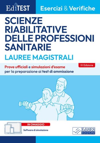 EdiTEST. Lauree magistrali. Scienze riabilitative delle professioni sanitarie. Esercizi & verifiche