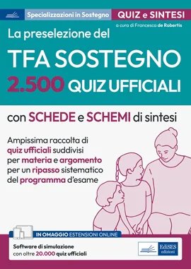 La preselezione del TFA sostegno. Quiz ufficiali con schede e schemi.