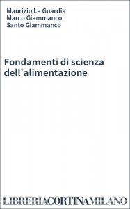 Fondamenti di scienza dell'alimentazione