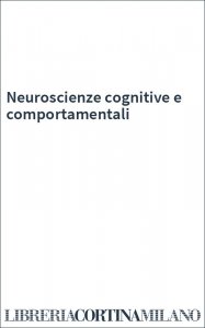 Neuroscienze cognitive e comportamentali