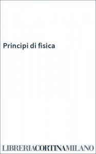 Principi di fisica