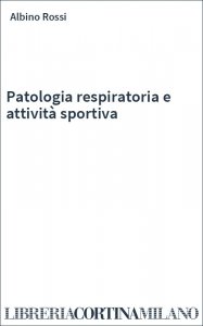 Patologia respiratoria e attività sportiva