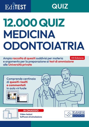 EdiTEST. Medicina e Odontoiatria, 12000 quiz per il test di ammissione alle università private