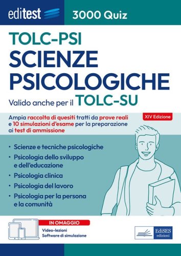 EdiTEST. Scienze psicologiche. 3000 Quiz. Ampia raccolta di quiz tratti da prove reali e 10 simulazioni per la preparazione ai test di ammissione