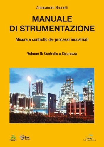 Manuale di strumentazione. Misura e controllo dei processi industriali