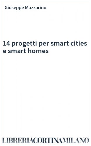 14 progetti per smart cities e smart homes