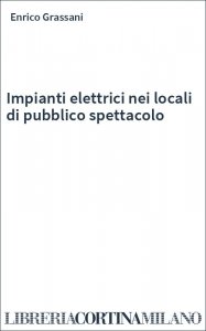 Impianti elettrici nei locali di pubblico spettacolo