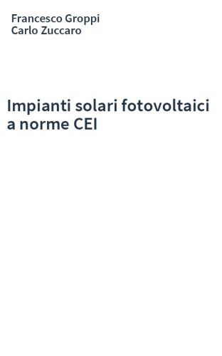 Impianti solari fotovoltaici a norme CEI