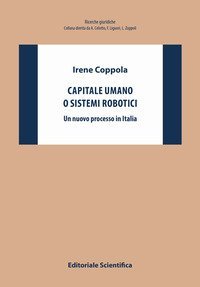 Capitale umano o sistemi robotici. Un nuovo processo in Italia