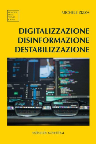 Digitalizzazione disinformazione destabilizzazione