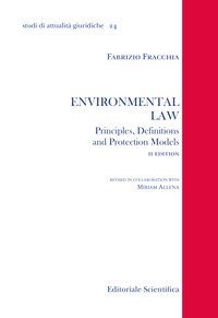 Environmental law. Principles, denifitions and protection models