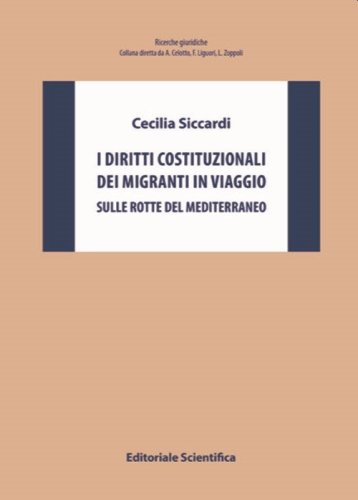 I diritti costituzionali dei migranti in viaggio. Sulle rotte del Mediterraneo