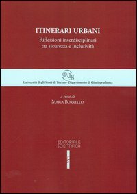 Itinerari urbani. Riflessioni interdisciplinari tra sicurezza e inclusività
