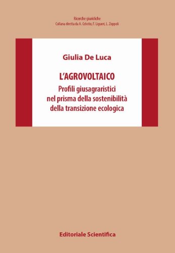 L'agrovoltaico. Profili giusagraristici nel prisma della sostenibilità della transizione ecologica