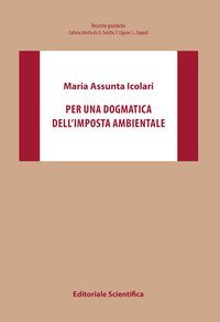 Per una dogmatica dell'imposta ambientale