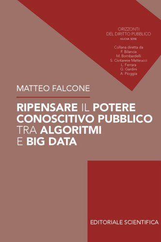 Ripensare il potere conoscitivo pubblico tra algoritmi e Big Data