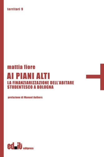 Ai piani alti. La finanziarizzazione dell'abitare studentesco a Bologna