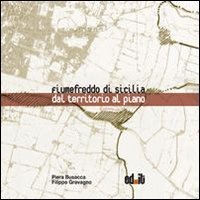 Fiumefreddo di Sicilia. Dal territorio al piano