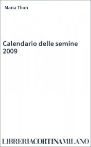 Calendario delle semine 2009