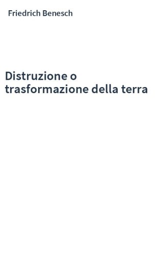 Distruzione o trasformazione della terra