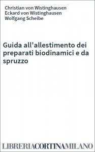 Guida all'allestimento dei preparati biodinamici e da spruzzo