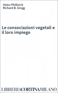 Le consociazioni vegetali e il loro impiego