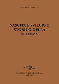 Nascita e sviluppo storico della scienza