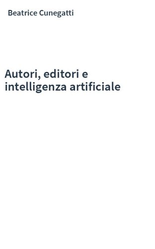 Autori, editori e intelligenza artificiale