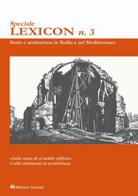 Lexicon. Storie e architettura in Sicilia e nel Mediterraneo. Speciale